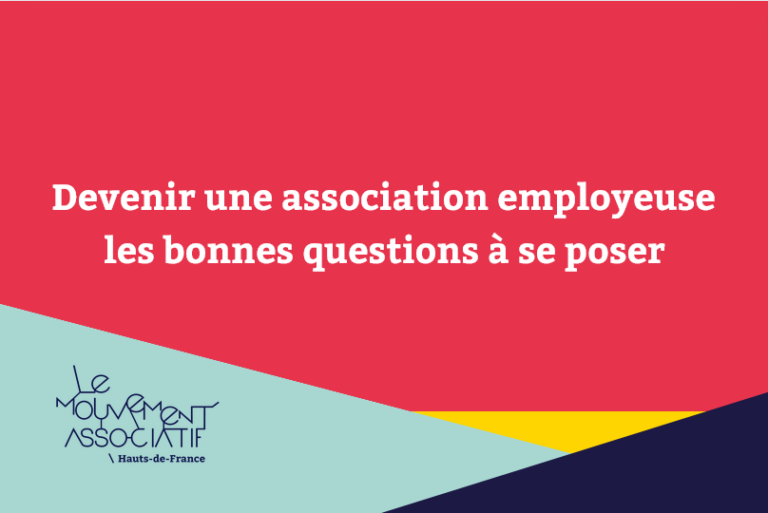 Devenir une association employeuse : les bonnes questions à se poser